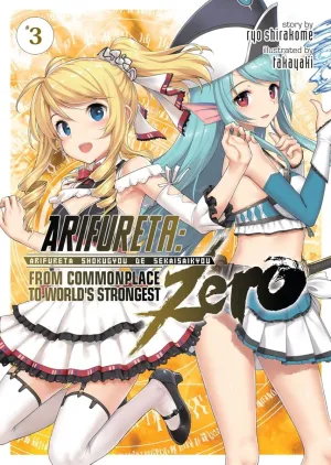 Arifureta: From Commonplace To World's Strongest Zero (Light Novel) Vol. 3